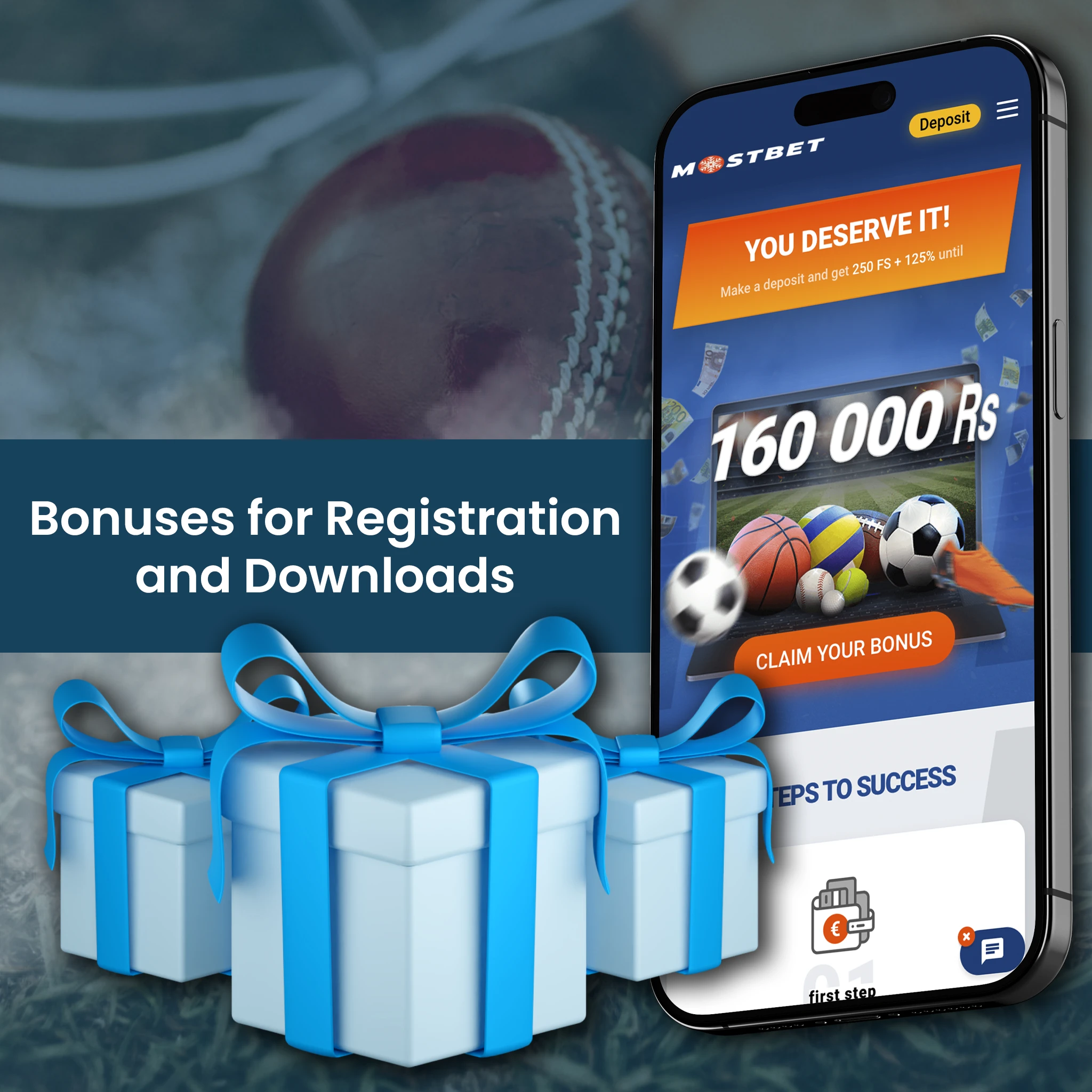 Bonuses for Registration and Downloads.